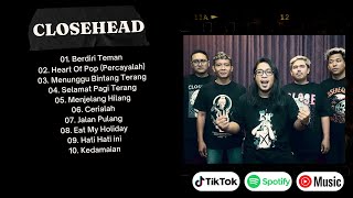 Download lagu LAGU TERBAIK CLOSEHEAD : PLAYLIST ROCK ALTERNATIF PENUH ENERGI! mp3