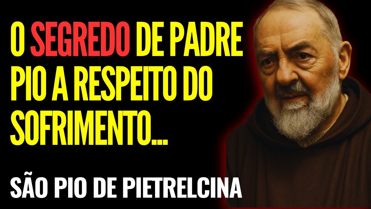 Padre Pio REVELA: O SEGREDO mais poderoso para enfrentar o sofrimento com FÉ