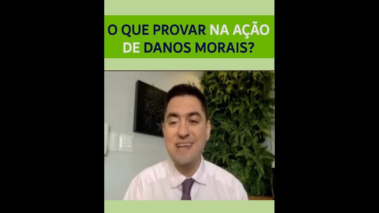 O que provar na ação de danos morais?