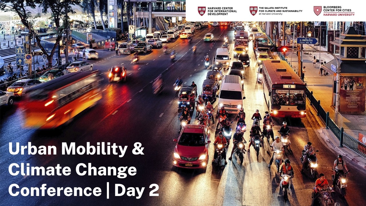 Urban Mobility & Climate Change Conference 2026 | Day 2 | Harvard CID