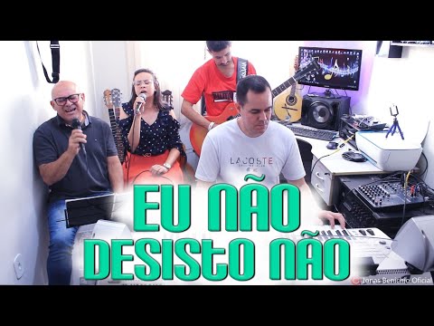 Derly, Lais, Thales e Jonas Benichio - Eu não desisto não