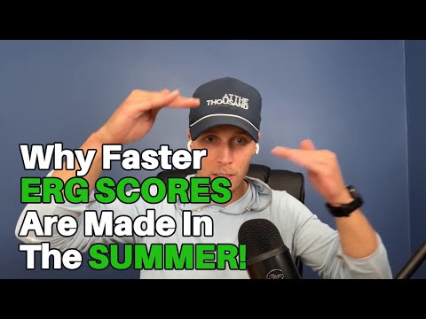 062: Why Summer Is The BEST Time For Training and Improving Erg Scores