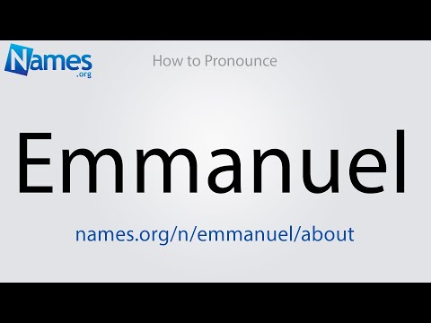 How to Pronounce Emmanuel
