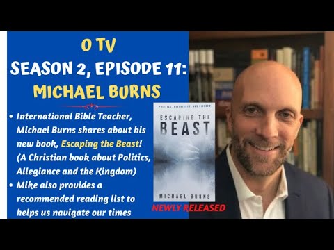 🎥 O TV — SEASON 2, EPISODE 11:  Author of Escaping the Beast (Michael Burns)