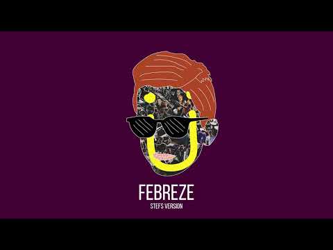 Jack U ft. 2 Chainz - Febreze (Stefs Version)