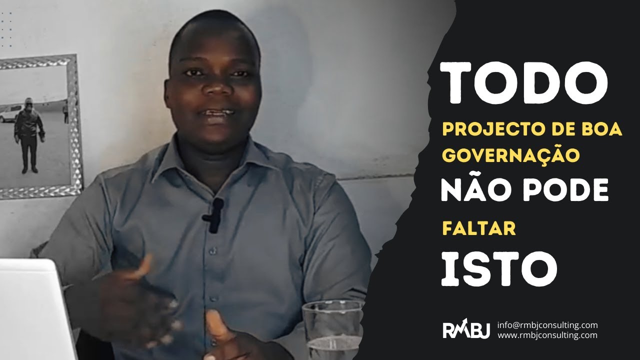 Elementos Indispensáveis para um Projecto de Advocacia da Boa Governação  | RMBJ Consultoria