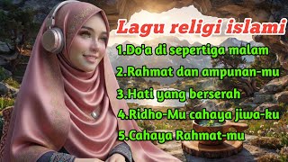 Download lagu Lagu religi islami terbaru menyentuh hati full album ~ Hati yang berserah mp3 Download lagu Lagu religi islami terbaru menyentuh hati full album ~ Hati yang berserah mp3