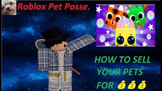 HOW TO SELL PETS IN PET POSSE💰
