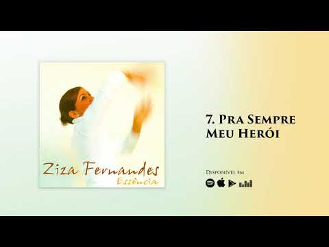 Pra sempre meu herói - Ziza Fernandes