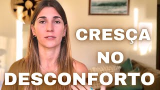 APRENDA A LIDAR COM O DESCONFORTO E USE-O AO SEU FAVOR! | AUTOCONHECIMENTO | DESENVOLVIMENTO PESSOAL