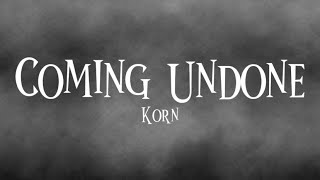 Korn - Coming Undone (Lyric Video)