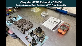 62TE Demo Assembly Part 6 -  Solenoid Pack & VB Final Assembly