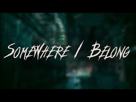 Linkin Park - Somewhere I Belong / Lyrics