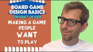 Making a board game people WANT to play  *Boardgame Design* *Product Design*