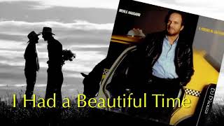 Merle Haggard - I Had a Beautiful Time (1986)