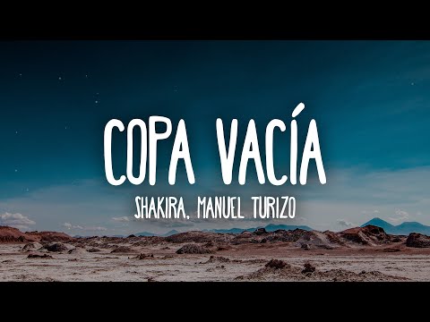 Shakira, Manuel Turizo - Copa Vacía (Letra/Lyrics)