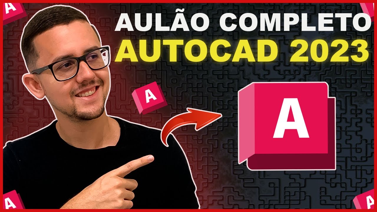 Aula completa de AUTOCAD 2023 para INICIANTES (Aprenda AUTOCAD em um vídeo)