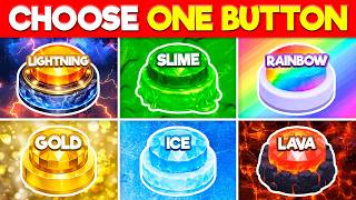 Choose One Button:⚡Lightning, 🟢 Slime, 🌈 Rainbow, 💛 Gold, 🧊 Ice, or 🔥 Lava