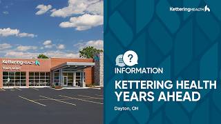Kettering Health Years Ahead Dayton