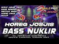 DJ CEK SOUND HOREG FULL BASS NUKLIR JOSJIS AMUNISI KARNAVAL TERBARU 2025 MHLS PRO
