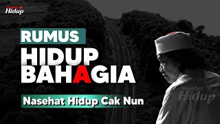 Download lagu Rumus hidup bahagia - Nasehat Hidup Cak Nun mp3