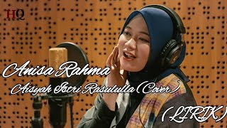 Download lagu Aisyah Istri Rasulullah (Cover Anisa Rahma)Lirik Vidio||Anisa Rahma #Aisyah Istri Rasulullah mp3