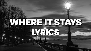 Where It Stays - Charlotte OC (Lyrics)