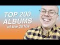 Top 200 Albums of the 2010s Top 200 Albums of the 2010s