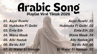 Download lagu Arabic Song Viral TikTok 2026 | Asjal Ruwhi, Hubbuka Fi Qolbi, Enta Eih mp3 Download lagu Arabic Song Viral TikTok 2026 | Asjal Ruwhi, Hubbuka Fi Qolbi, Enta Eih mp3