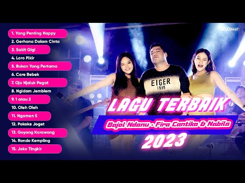 Lagu Terbaik Fira Cantika & Nabila Ft. Bajol Ndanu 2023