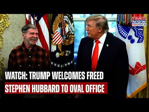 US President Trump Hosts Stephen Hubbard At Oval Office After 4 Years In Russian Detention