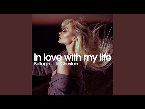 In Love with My Life (feat. Jill Chestain) (Extended Mix)