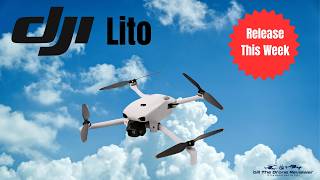 DJI Lito Release This Week !