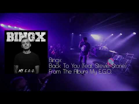 Bingx - Back To You (feat. Stevie Stone) [Official Audio]