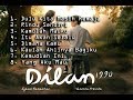 Soundtrack Dilan 1990 Full Album Voor Dilan Ost