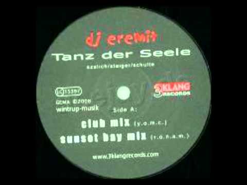DJ Eremit - Tanz Der Seele (Y.O.M.C. Club Mix) HD