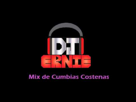 Mix de Cumbias Costenas - Dj Ernie