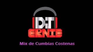 Mix de Cumbias Costenas - Dj Ernie