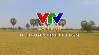 VTV CẦN THƠ ident 2025 (6/7) - Thất Sơn Bảy Núi (An Giang)