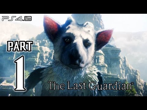 The Last Guardian Walkthrough PART 1 (PS4 Pro) No Commentary Gameplay @ 1080p HD ✔