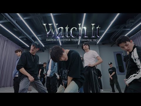 THE BOYZ(더보이즈) ‘WATCH IT’ DANCE PRACTICE (Moving ver.)