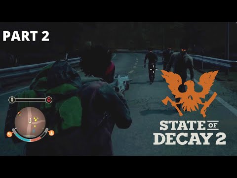 STATE OF DECAY 2 Gameplay Walkthrough Part 2 [1080p 60FPS Xbox Series S ]