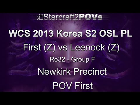 SC2 HotS - WCS 2013 KR S2 PL - First vs Leenock - Ro32 Group F - Newkirk Precinct - First