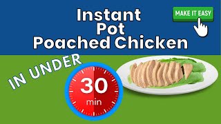The Easiest Way to Make Poached Chicken - Instant Pot