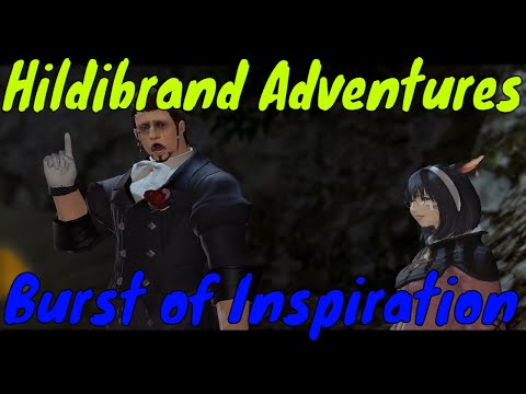 Burst of Inspiration | #FFXIV 2.3 #Hildibrand Adventures #010