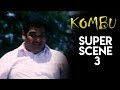 Kombu Super Scene 3 Karan Vindhya