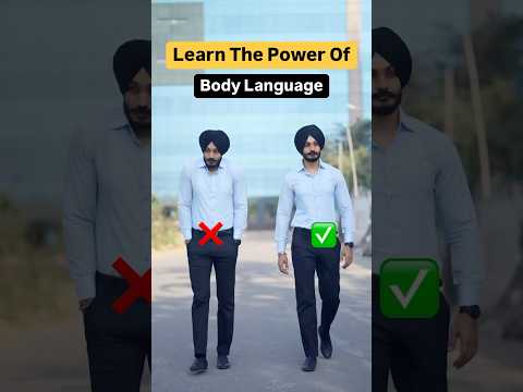 Learn the power of body language (Look confident & dominating)