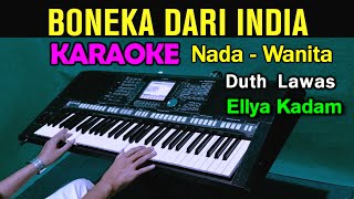 Download lagu BONEKA DARI INDIA - Ellya Kadam || KARAOKE Nada Wanita mp3