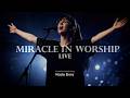 Miracle in Worship (LIVE) - Powerful Worship Song | Nada Elora (Official Music Video & Lyrics)
