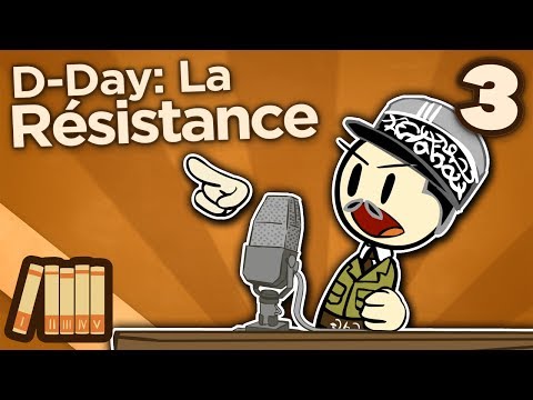 D-Day 3: La Résistance | WW2 | Extra History